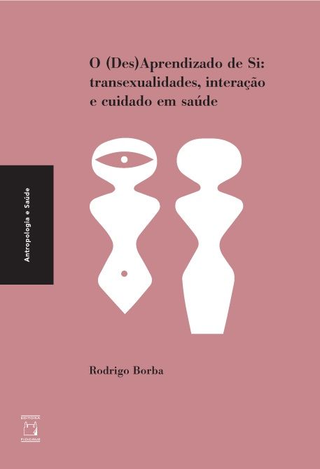 O Des(Aprendizado) de Si: transexualidades, interação e cuidado em saúde